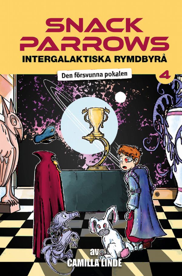 Snack Parrows intergalaktiska rymdbyrå : Den försvunna pokalen | 1:a upplagan
