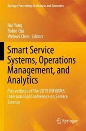 Smart Service Systems, Operations Management, and Analytics | 1:a upplagan