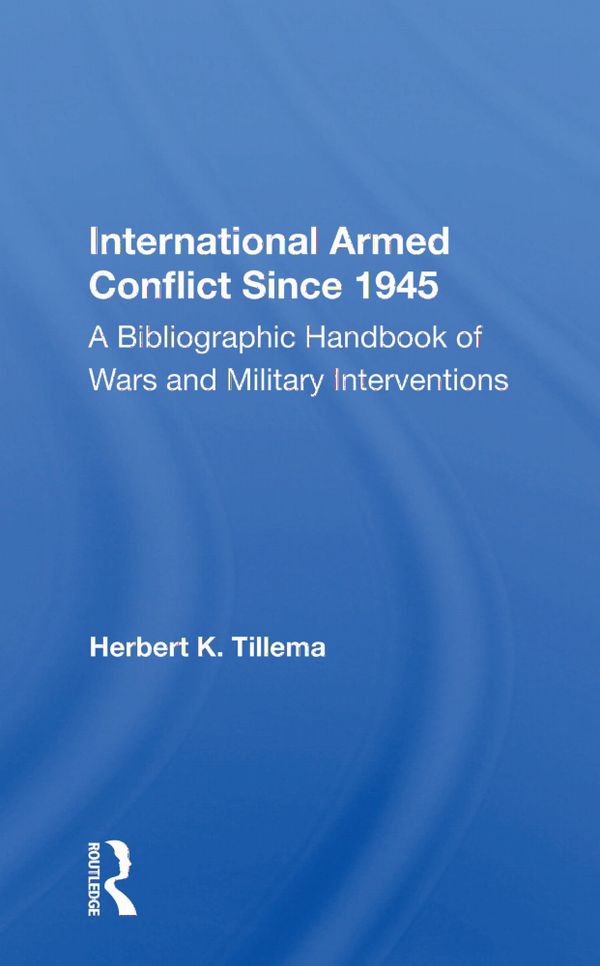 International Armed Conflict Since 1945 | 1:a upplagan