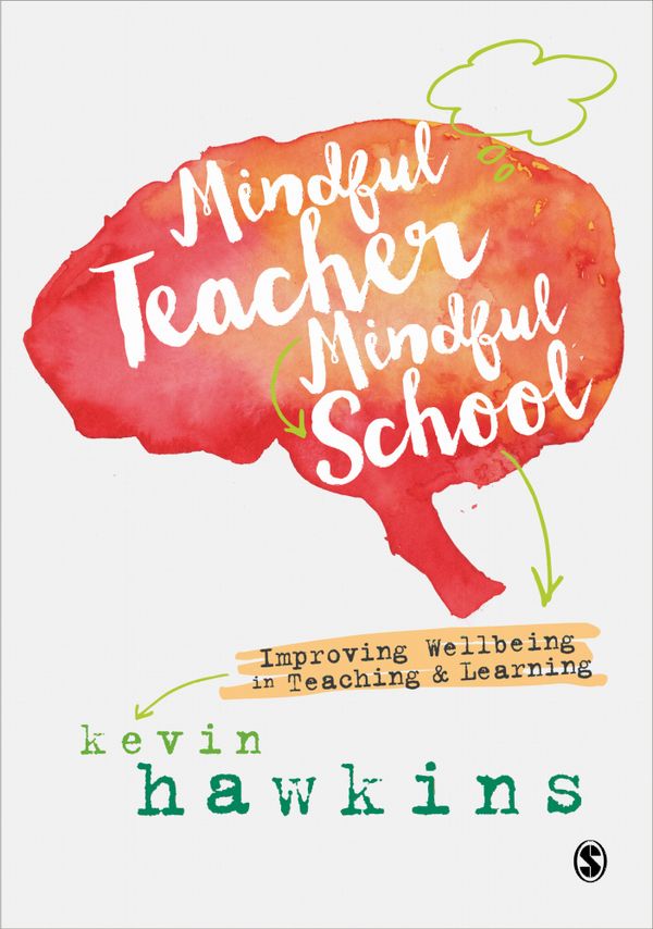 Mindful Teacher, Mindful School | 1:a upplagan