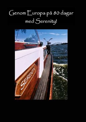 Genom Europa på 80 dagar med Serenity | 1:a upplagan