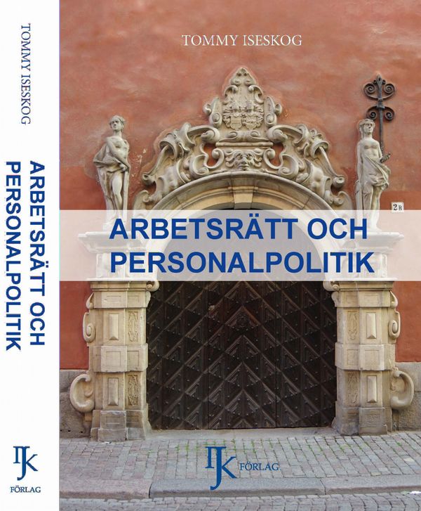 Arbetsrätt och personalpolitik | 1:a upplagan