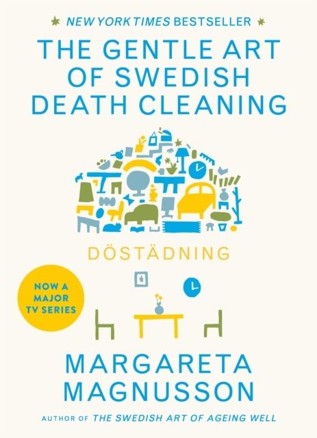 Dostadning: The Gentle Art of Swedish Death Cleaning | 0:e upplagan