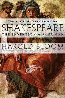 Shakespeare: the Invention of the Human