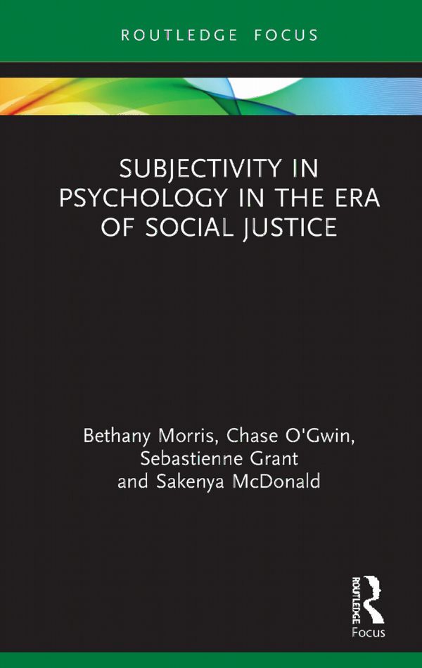 Subjectivity in Psychology in the Era of Social Justice | 1:a upplagan