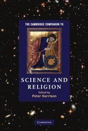 The Cambridge Companion to Science and Religion