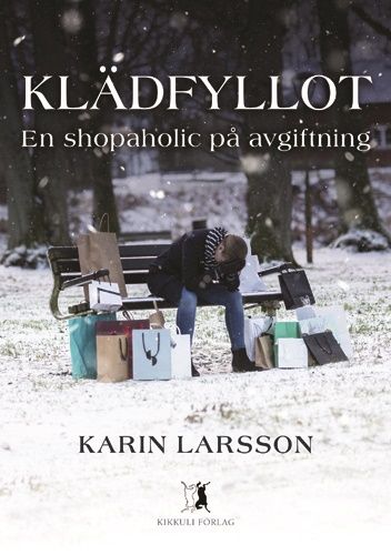 Klädfyllot - en shopaholic på avgiftning | 1:a upplagan
