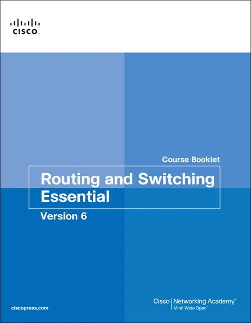 Routing and Switching Essentials v6 Course Booklet | 0:e upplagan