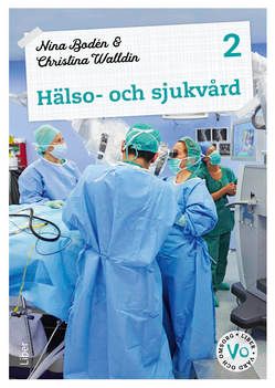 Hälso- och sjukvård 2 Fakta och uppgifter | 1:a upplagan