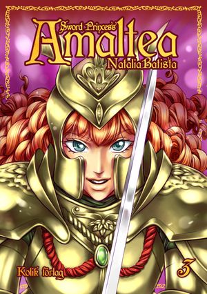 Sword Princess Amaltea. Bok 3 | 1:a upplagan