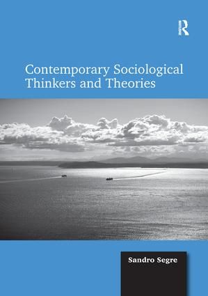 Contemporary Sociological Thinkers and Theories | 1:a upplagan