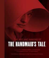 Art and Making of the Handmaid's Tale