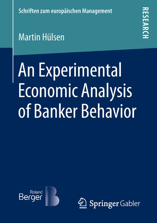 An Experimental Economic Analysis of Banker Behavior | 1:a upplagan