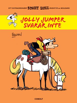 Jolly Jumper svarar inte | 1:a upplagan