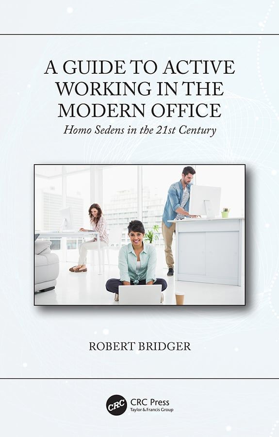 A Guide to Active Working in the Modern Office | 1:a upplagan