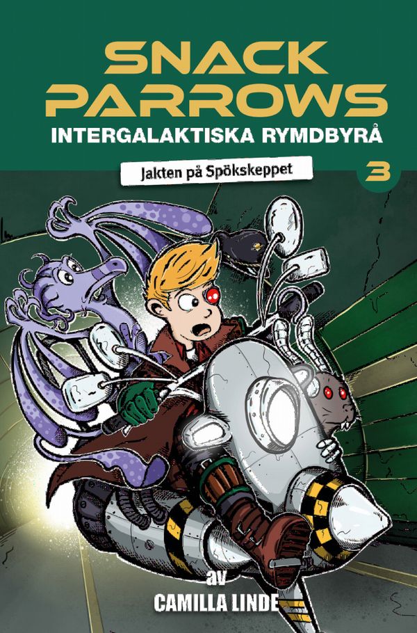 Snack Parrows intergalaktiska rymdbyrå: Jakten på Spökskeppet | 1:a upplagan