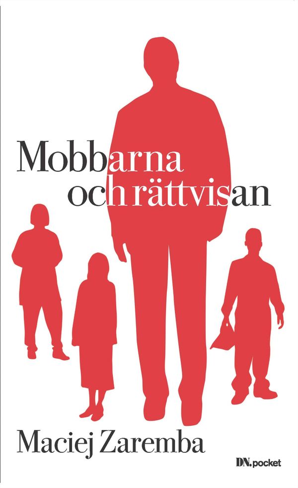 Mobbarna och rättvisan | 1:a upplagan