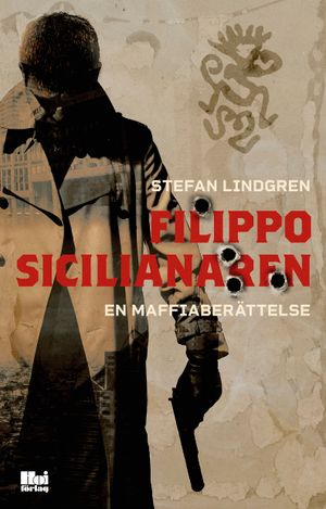 Filippo, sicilianaren – en maffiaberättelse