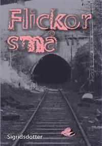 Flickor små | 1:a upplagan