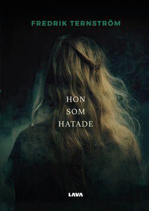 Hon som hatade