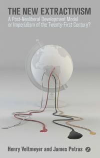 New extractivism - a post-neoliberal development model or imperialism of th | 0:e upplagan
