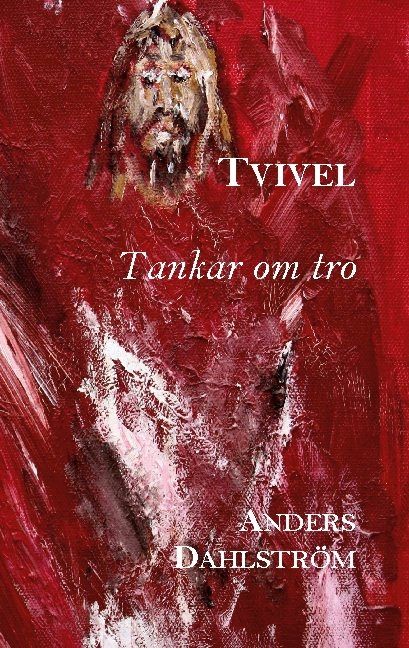 Tvivel : tankar om tro | 1:a upplagan