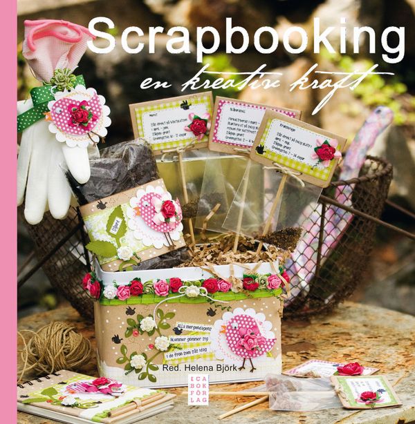 Scrapbooking : en kreativ kraft | 1:a upplagan