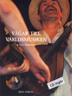 Vägar till världsmusiken inkl. cd