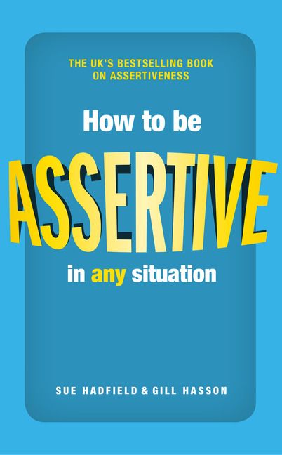How to be Assertive In Any Situation | 2:a upplagan