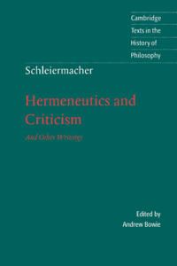Schleiermacher: Hermeneutics and Criticism | 0:e upplagan