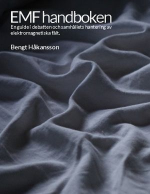 EMF handboken : En guide i debatten och samhällets hantering av elektromagn | 1:a upplagan