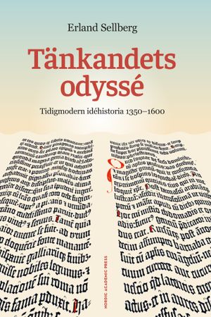 Tänkandets odyssé : Tidigmodern idéhistoria 1350-1600 | 1:a upplagan