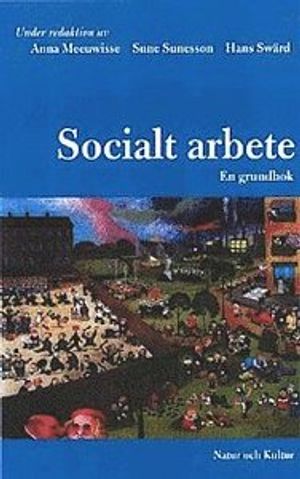 Socialt arbete : en grundbok | 1:a upplagan