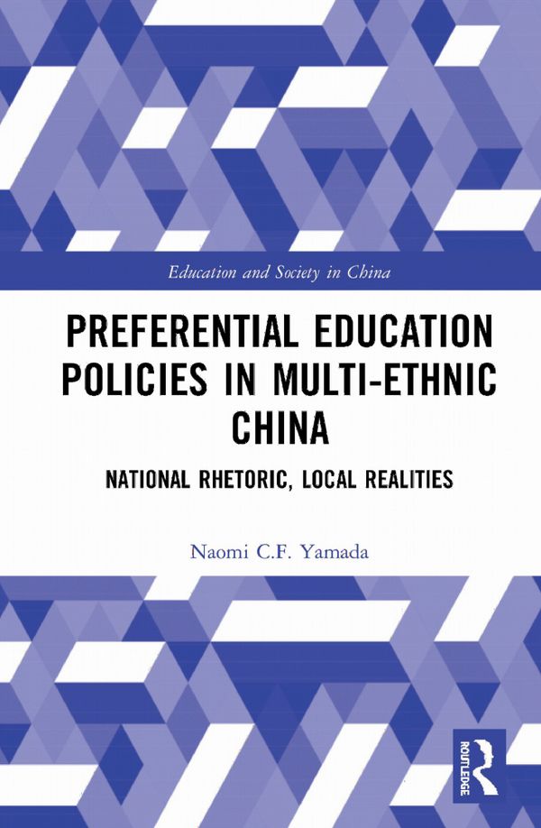 Preferential Education Policies in Multi-ethnic China | 1:a upplagan