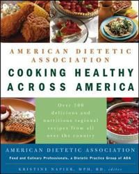 American Dietetic Association Cooking Healthy Across America | 1:a upplagan