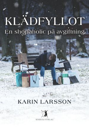 Klädfyllot - en shopaholic på avgiftning | 1:a upplagan