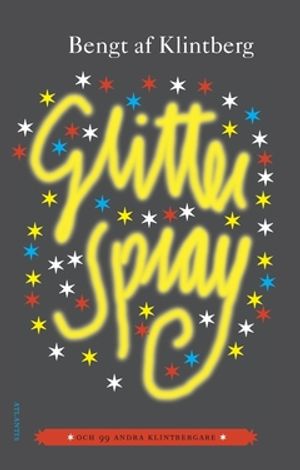 Glitterspray : och 99 andra klintbergare