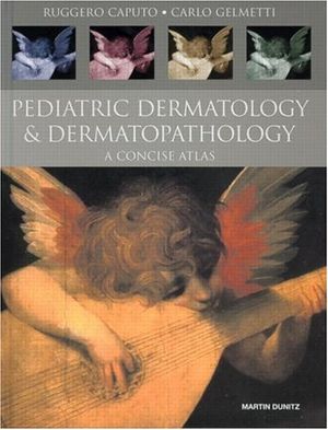 Pediatric Dermatology and Dermatopathology