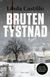 Bruten tystnad