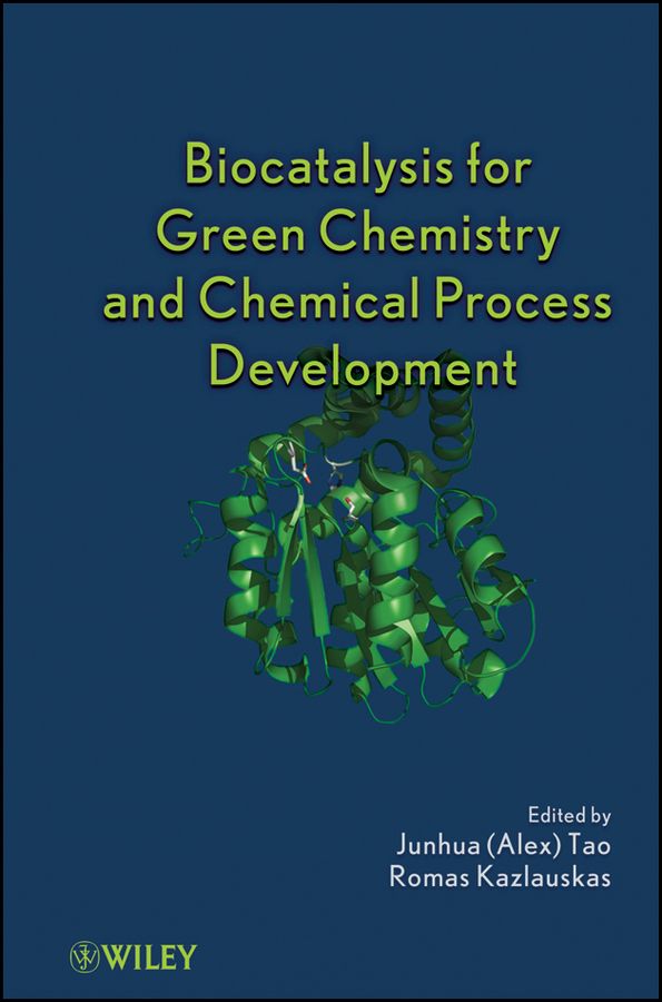 Biocatalysis for Green Chemistry and Chemical Process Development | 1:a upplagan