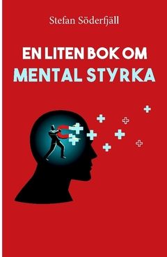 En liten bok om mental styrka | 0:e upplagan