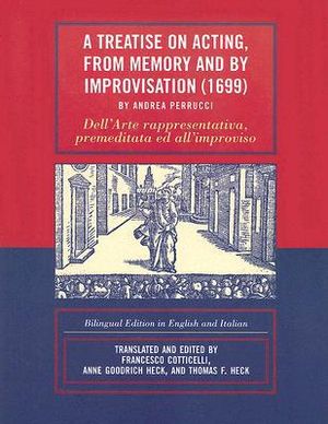 Treatise on acting, from memory and by improvisation (1699) by andrea perru