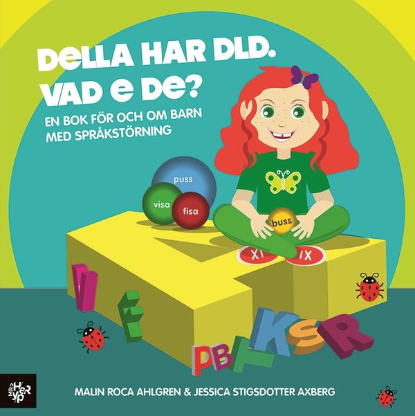Della har DLD. Vad e de? | 1:a upplagan