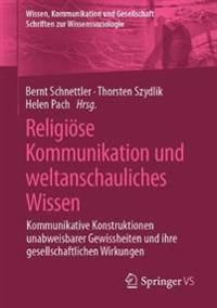 Religiöse Kommunikation und weltanschauliches Wissen | 1:a upplagan