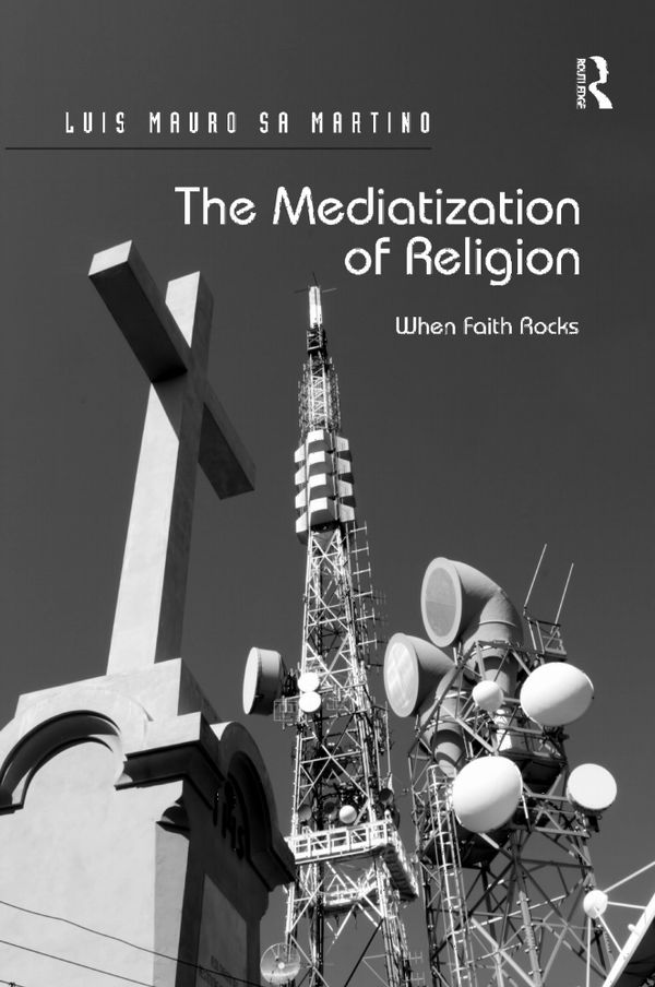The Mediatization of Religion | 1:a upplagan