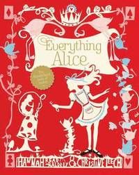 Everything alice - the wonderland book of makes