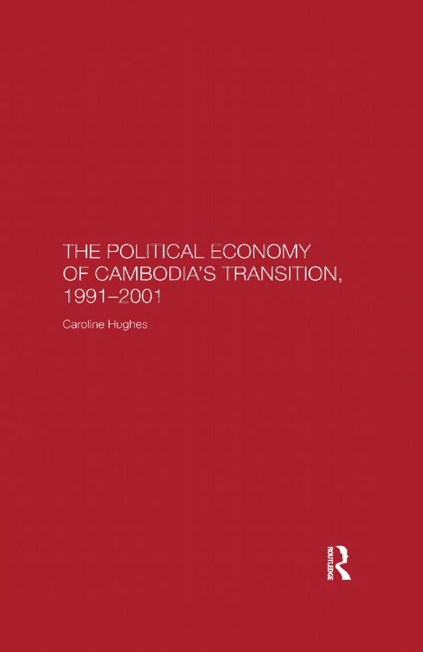 The Political Economy of the Cambodian Transition | 1:a upplagan