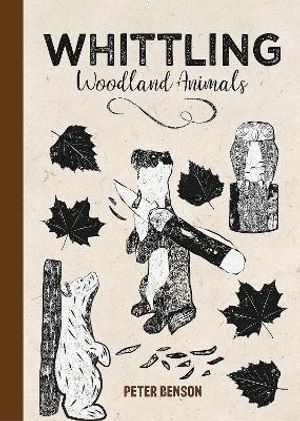 Whittling Woodland Animals