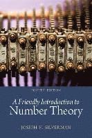 Friendly Introduction to Number Theory, A (Classic Version)