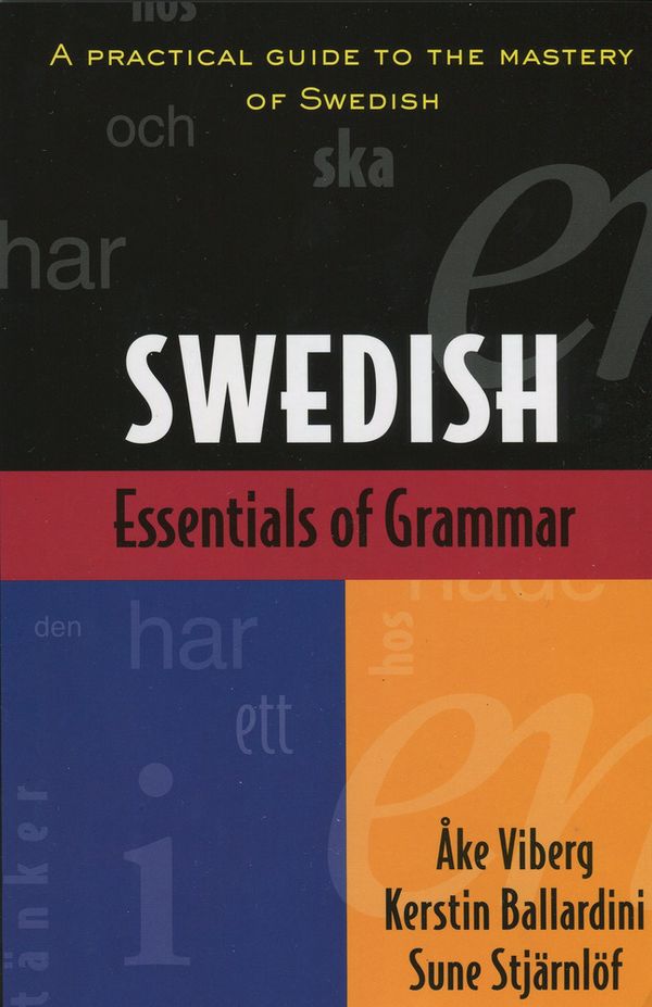 Essentials of Swedish Grammar | 10:e upplagan